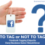 Facebook Tagging Etiquette for Business Owners