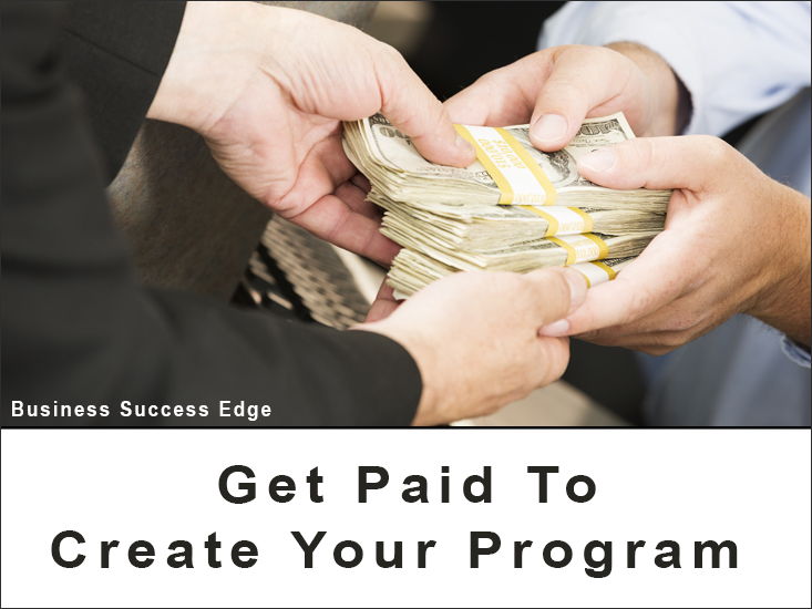 Information Product Get Paid To Create Your Program